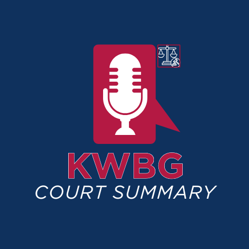 KWBG Court Summary